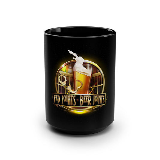 Fed Joints to Beer Joints Black Coffee Mug 15oz